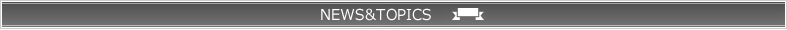 NEWS&TOPICS
